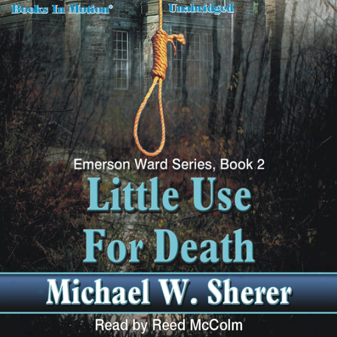 Inconsiderable Use For Death: Emerson Ward, Book 2 (unabridged)