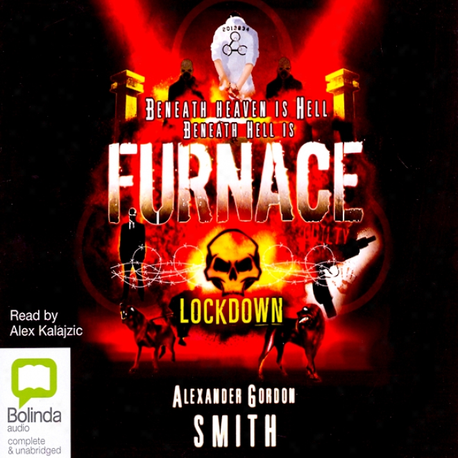 Lockdown: Escape From Furnace , Book 1 (unabridged)