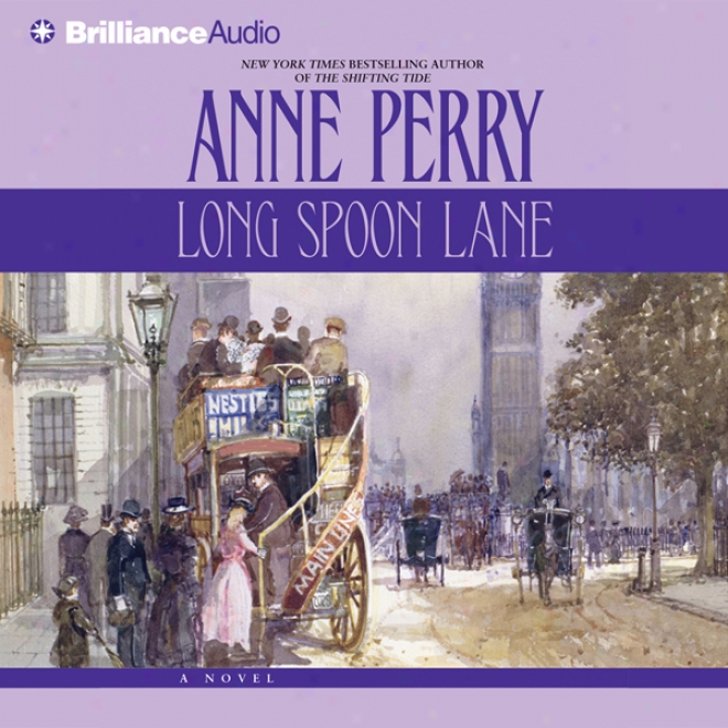 Long Spoon Lane: A Charlotte And Thokas Pitt Novel