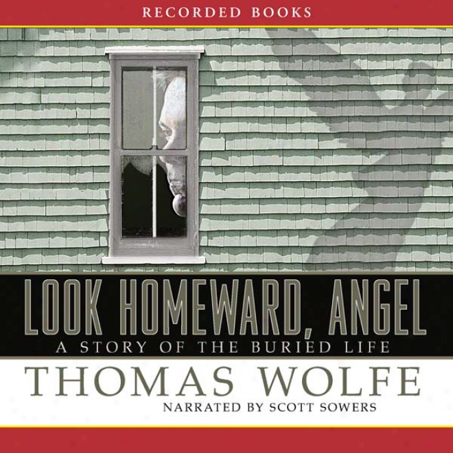 Look Homeward, Angel (unabridged)