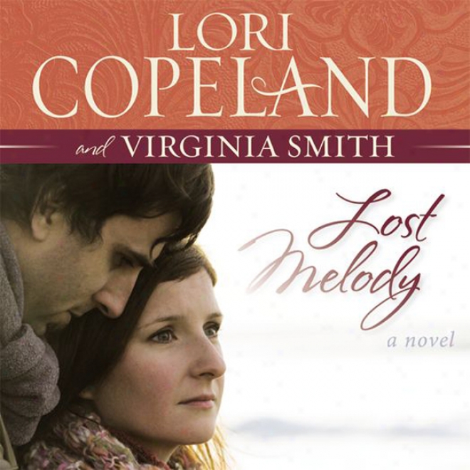 Lost Melody: A Novel (unabridged)