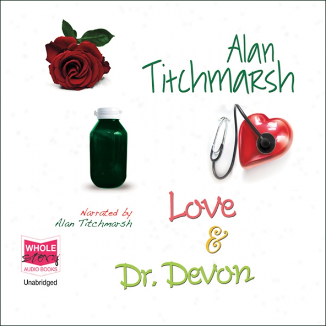 Love & Dr. Devon (unabridged)