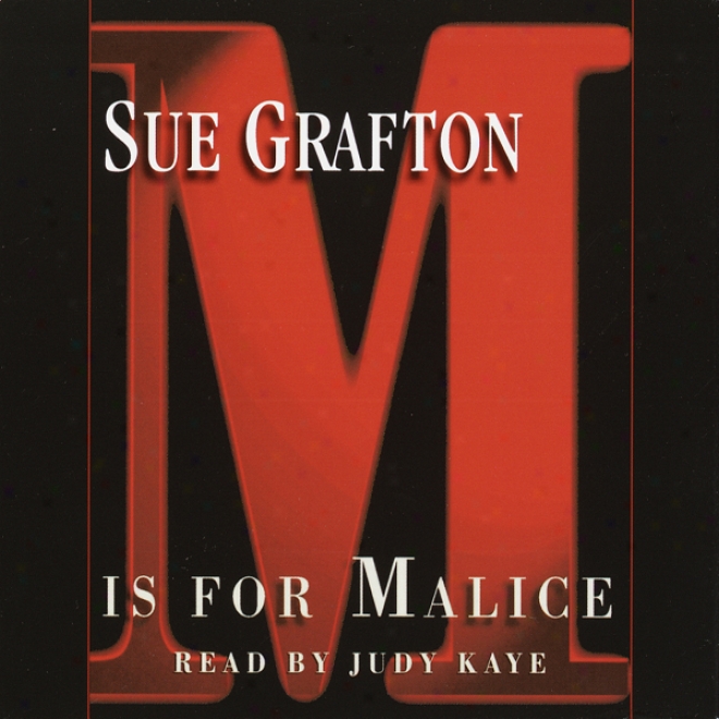 M Is For Malice: A Kinsey Millhone Mystery