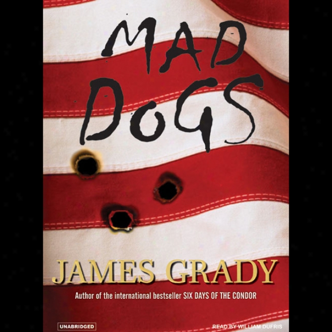 Mad Dogs (unabridged)