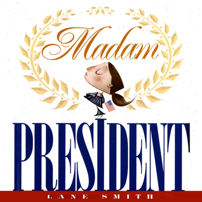 Madam President (unabridged)