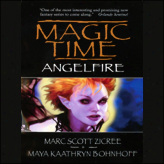 Magic Time: Angelfire (unabridged)