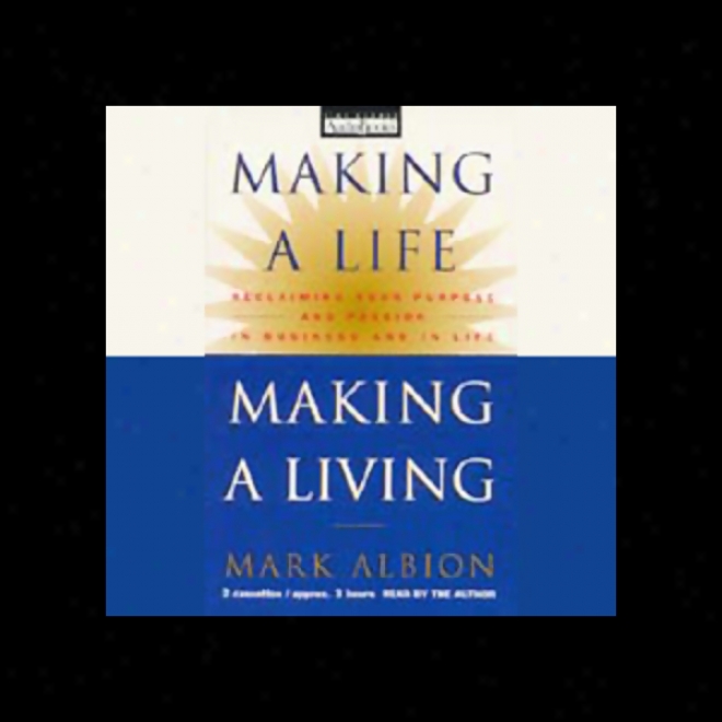 Making A Life, Mwking A Living