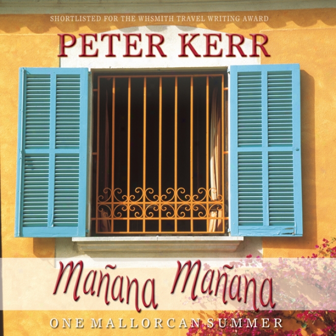 Manana Manana: One Mallorcan Summer (unabridged)