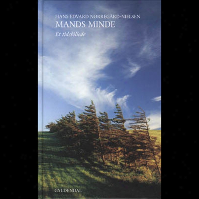 Mands Minde. Et Tidsbillede [lving Memory: A Temporal Image] (unabridged)