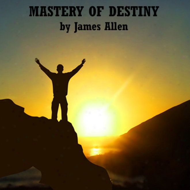 Mastery Of Destiny (unabridged)