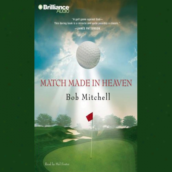 Match Made In Heaven (unabridged)