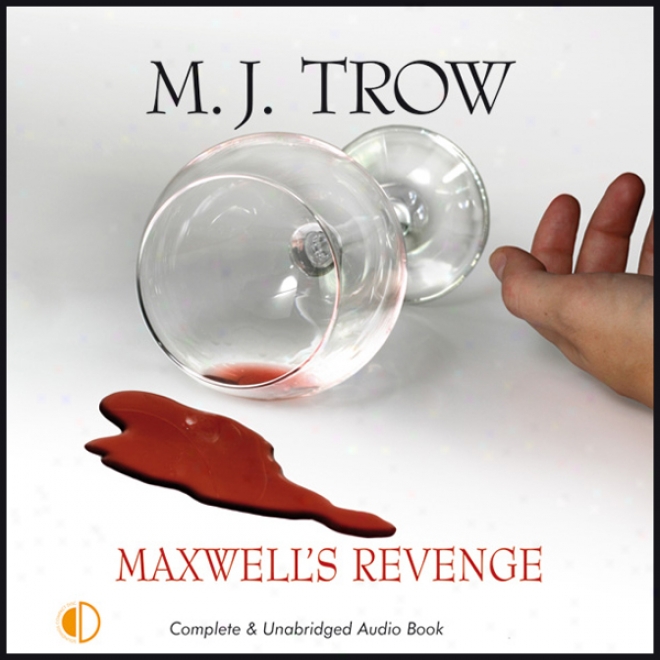 Maxwell's Revenge (unabridged)