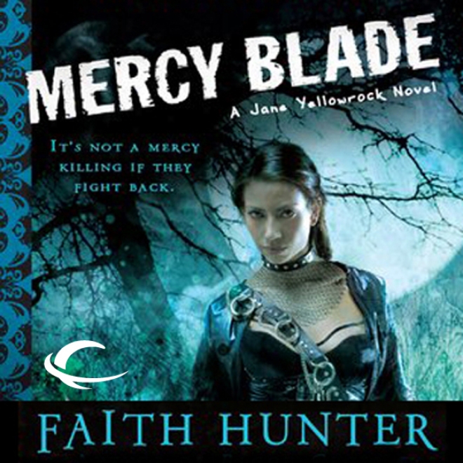 Mercy Blade: Jane Yellowrock, Book 3 (unabridged)