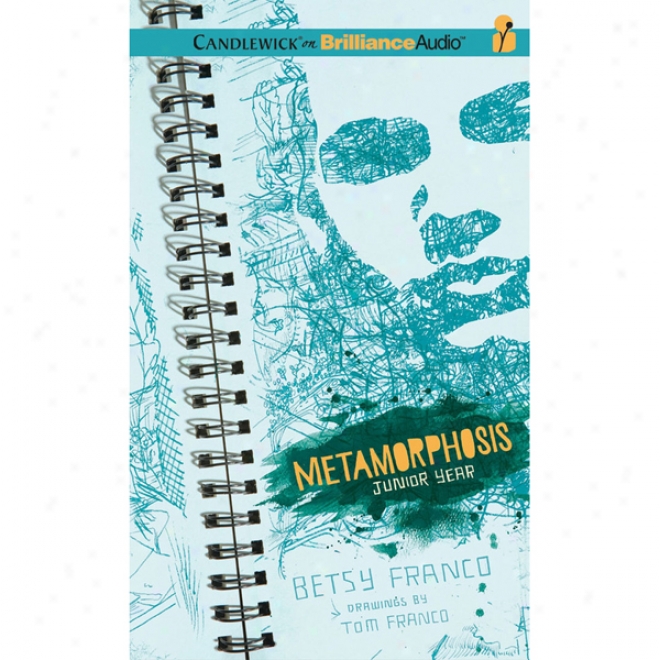 Metamophosis: Junior Year (unabridged)