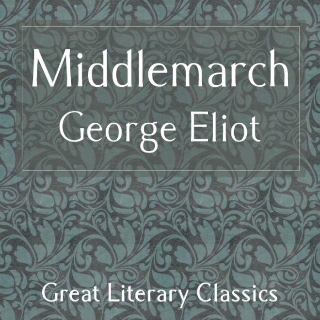 Middlemarch (unabridged)