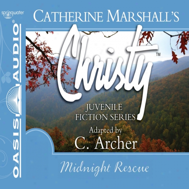 Midnight Rescue: Christy Series, Book 4 (unabridged)