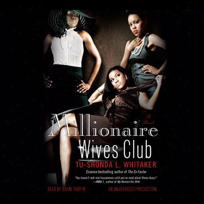 Millionaire Wives Club: A Novel (unabridged)