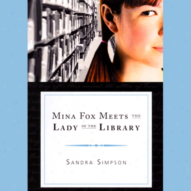 Mina Fox Meets The Lady Of The Library (unabridged)