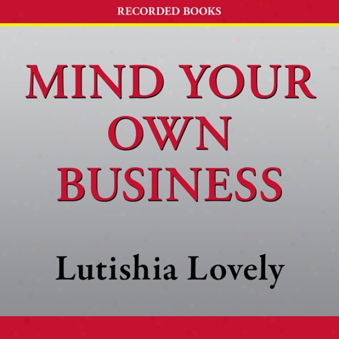 Mind Yourr Own Business (unbridged)