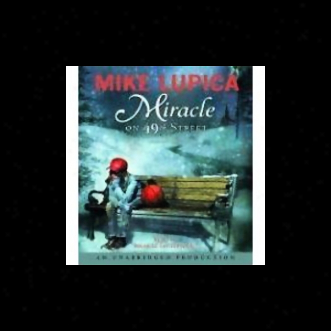 Miracle On 49th Street (unabridged)