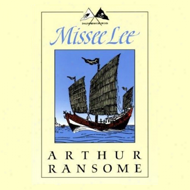 Missee Lee: Swallows And Amazons Series (unabridged)