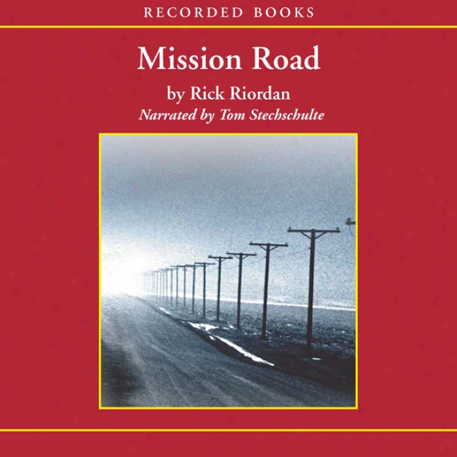 Mission Road: A Trss Navarre Mystery (unabridged)