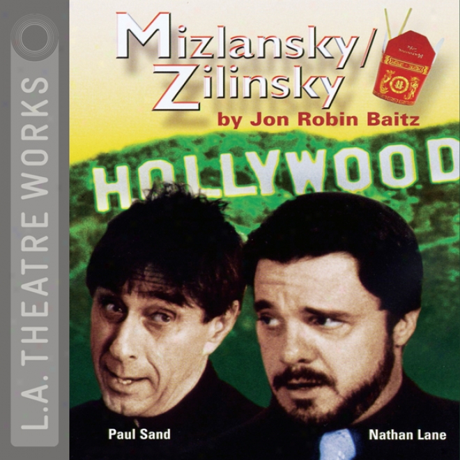 Mizlansky/zilinsky (dramatized)