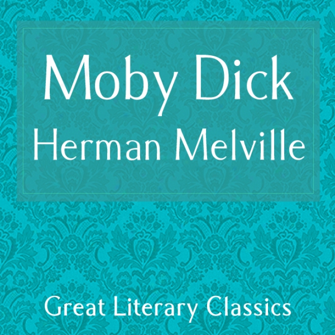 Moby Dick (unabridged)