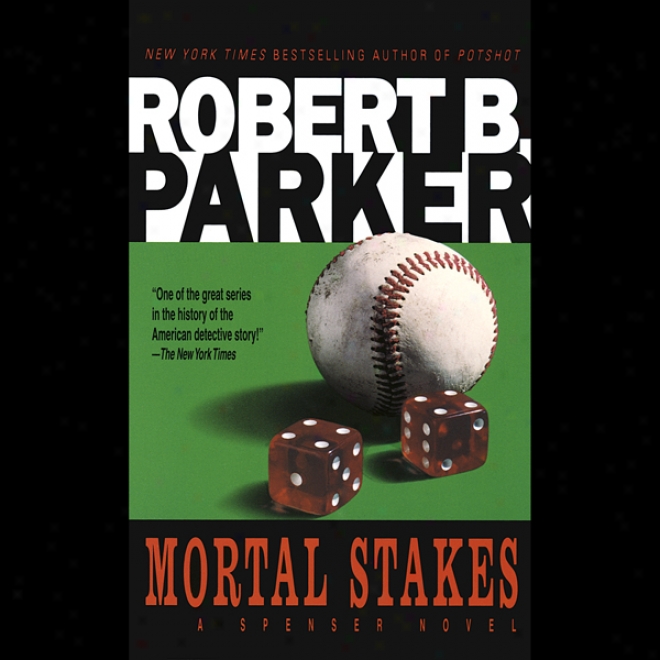 Mortal Stakes (unabridged)