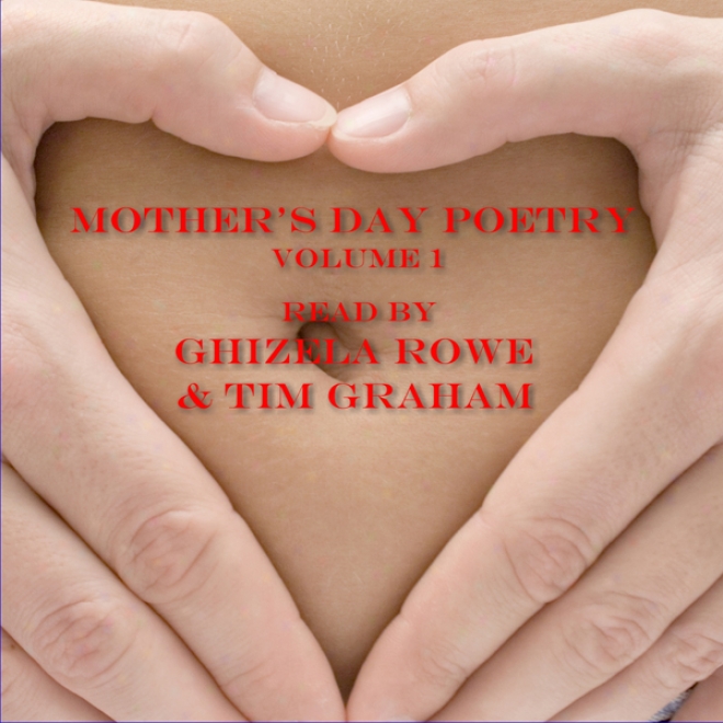 Mother's Day Poetry, Volume 1 (unabridged)