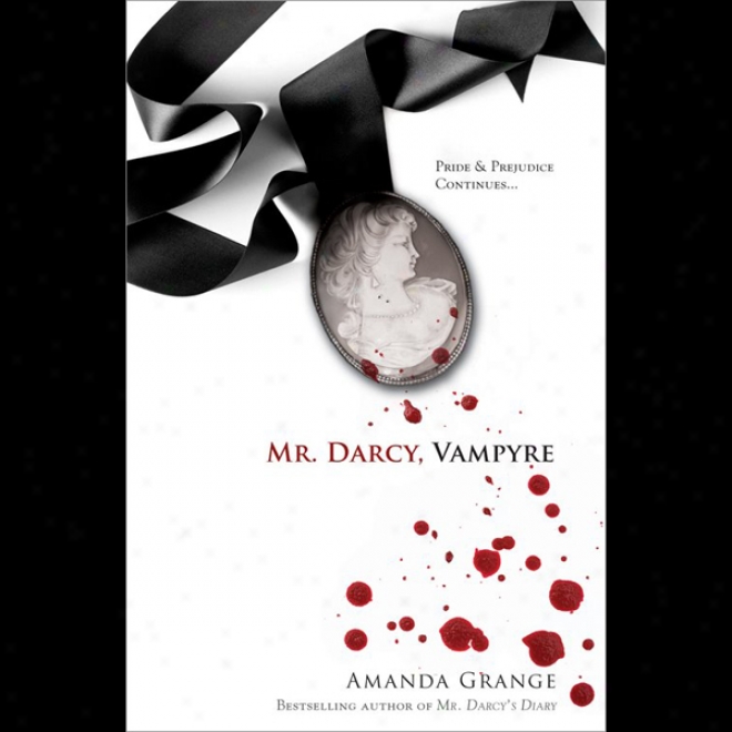 Mr. Darcy, Vampyre (unabridged)