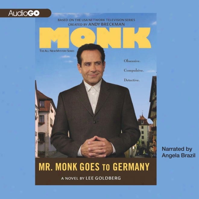 Mr. Monk Goes To Germany (unabridged)