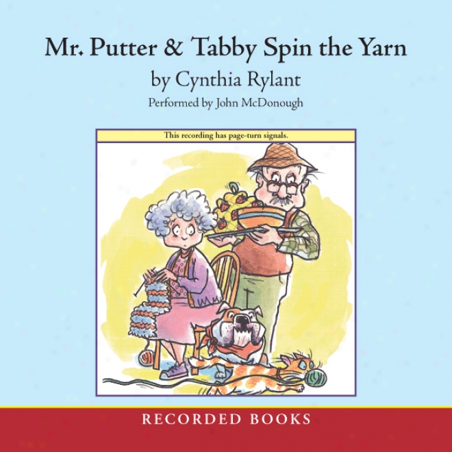 Mr. Putter & Tabby Spin The Yarn (unabridged)