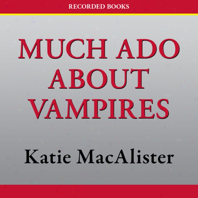 Much Ado About Vampires: A Darl Ones Novel (unabridged)