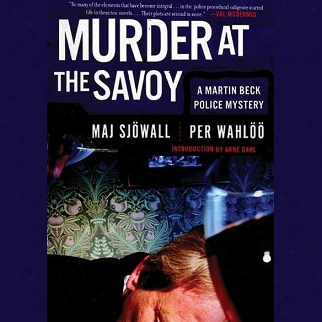 Murder At The Savoy: A Martin Beck Police Mystery (unabridged)