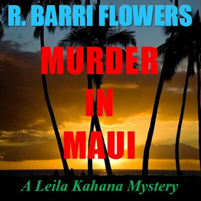 Murder In Maui (a Leila Kahana Mystery) (unabridged)