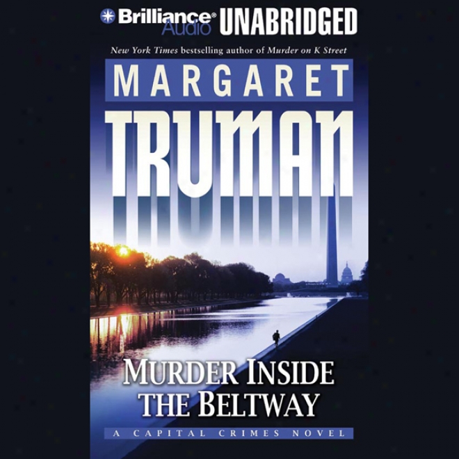 Murder Inside The Beltway (unabridged)