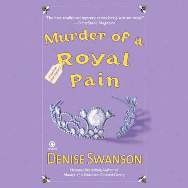 Murder Of A Royal Pain: A Scumble River Mystery (unabridged)