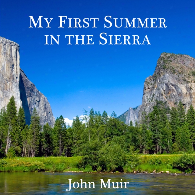 My First Summer In The Sierra (unabridged)