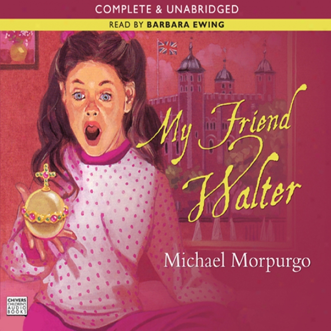 My Friend Walter (unabridged)