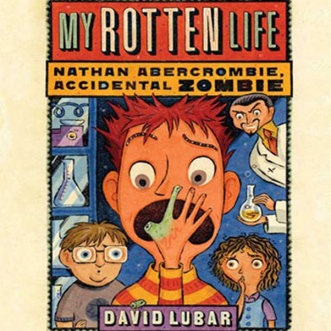 My Rotten Life (unabridged)