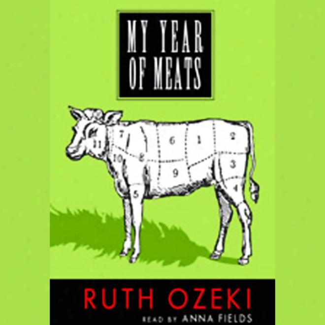 My Year Of Meats (unabridged)