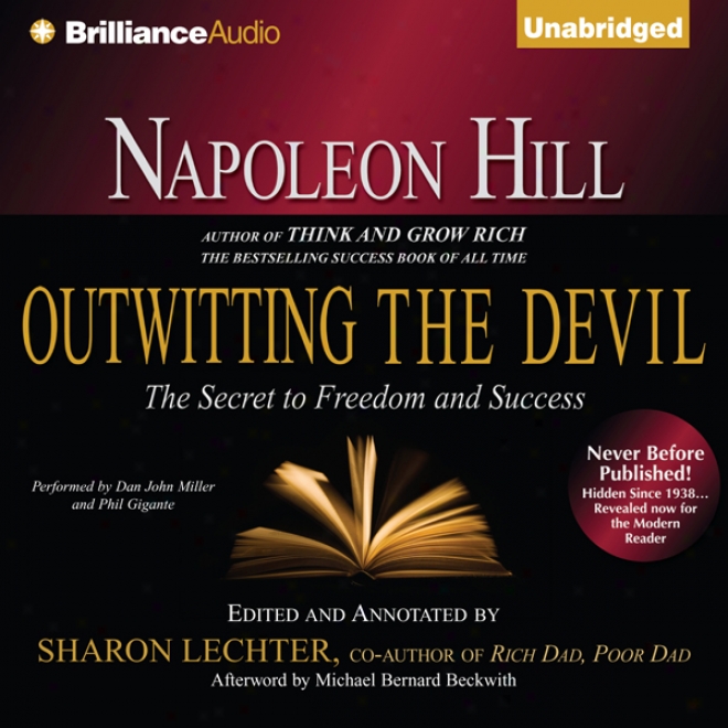 Napoleon Hill's Outwitting The Devil: The Secret To Freedom And Success (unabridged)