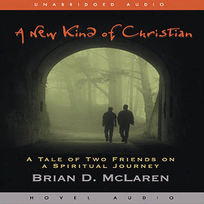 Just discovered Kind Of Christian: A Tale Of Two Friends Steady A Spiritual Journey (unabridged)