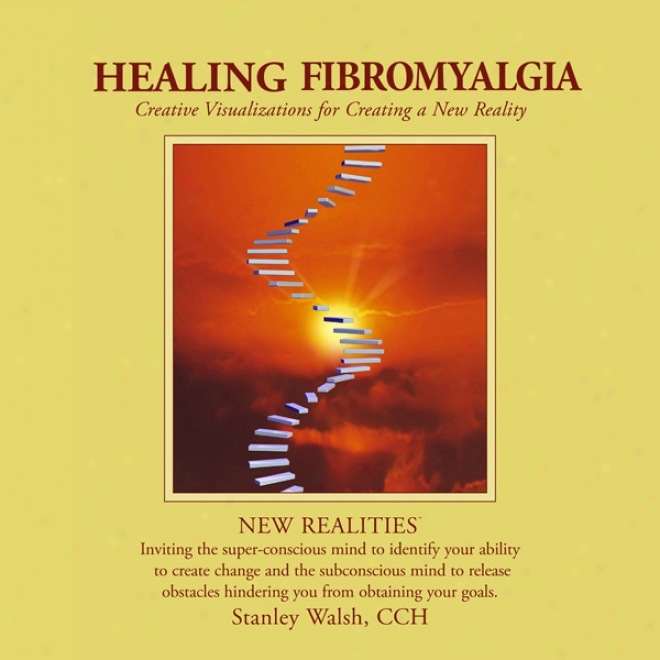 New Realities: Healing Fibromyalgia