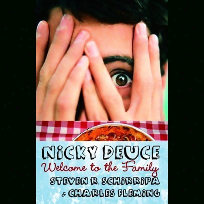 Nicky Deuce: Welcome To The Family (unabridged)