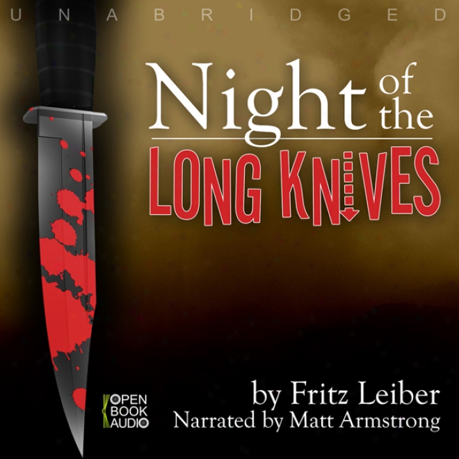 Night Of The Long Knives (unabridged)