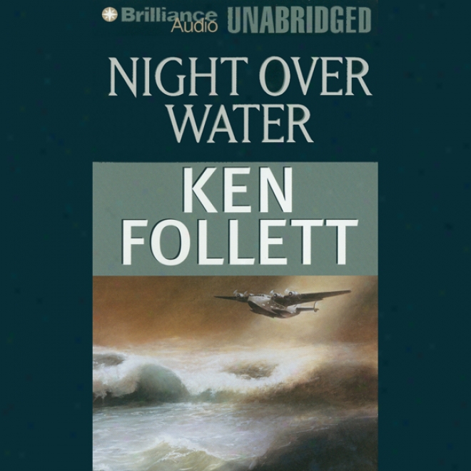 Night Over Water (unabridged)