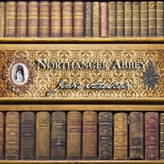 Northanger Abbey (unabridged)