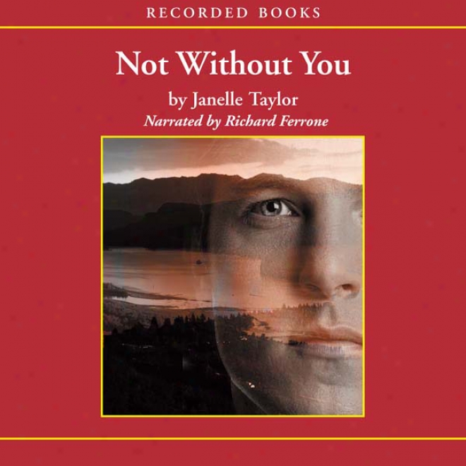 Not Without You (unabridged)